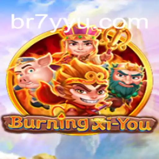 Exploring the Adventure of BurningXiYou: An Exciting New Gaming Experience