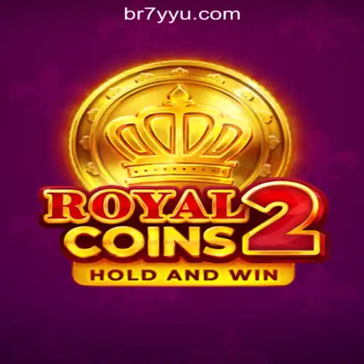 Exploring the Thrills of RoyalCoins2: A Premier Slot Game Experience with 7YYU.COM Oficial Slots Brasil #1